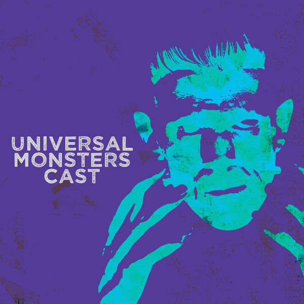 Gods and Monsters - A Universal Monsters Cast